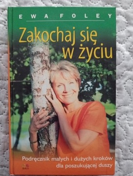 Zakochaj się w życiu. E. Foley