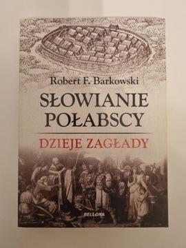 Slowianie Połabscy. Dzieje zagłady