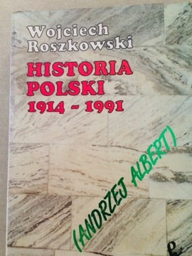 Historia Polski 1914-1991 Wojciech roszkowski pwn