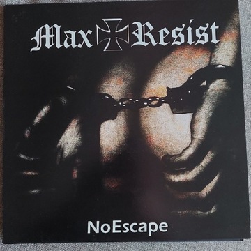 Max Resist -No Escape