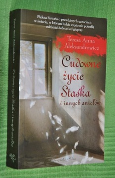 Cudowne życie Staśka... - T. Aleksandrowicz