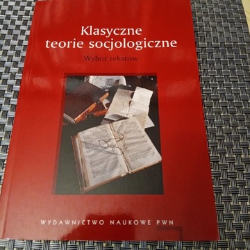 Klasyczne teorie socjologiczne Paweł Śpiewak