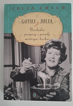 Gotuj z Julią Julia Child