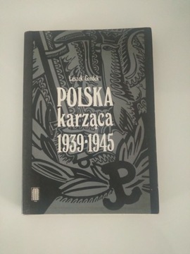 Polska karząca 1939- 1945- Leszek Gondek. 