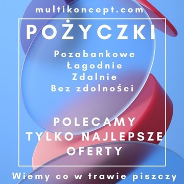 Pożyczki pozabankowe - poznaj polecane oferty