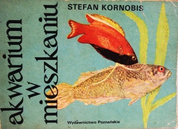 AKWARIUM W MIESZKANIU Stefan Kornobis 