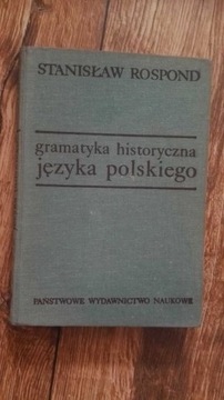 Gramatyka historyczna języka polskiego S. Rospond