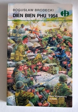 Dien Bien PHU 1954 - Bogusław Brodecki