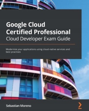 Professional Cloud Developer Exam Guide