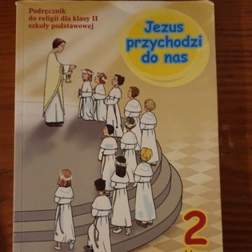 Jezus przychodzi do nas -Podrecznik do religii kl2