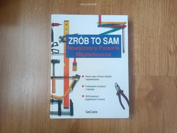 Zrób to sam Nowoczesny Poradnik Majsterkowicza