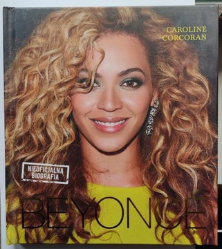 Caroline Corcoran - Beyonce nieoficjalna biografia