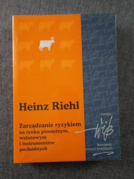 Zarządzanie ryzykiem ... Heinz Riehl