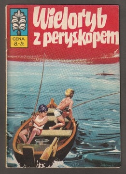 KAPITAN ŻBIK - WIELORYB Z PERYSKOPEM - 1973