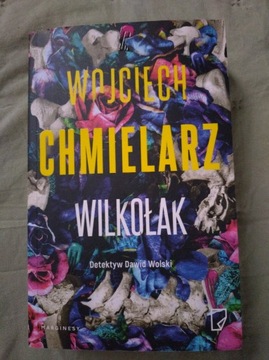 "Wilkołak" Wojciech Chmielarz