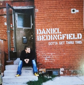 Daniel Bedingfield - Gotta Get Thru This (5)