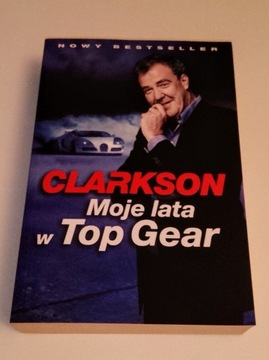 Clarkson. Moje lata w Top Gear