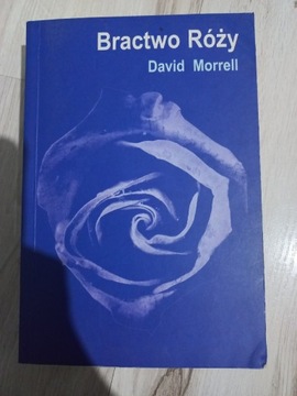 "Bractwo róży" David Morrell