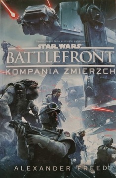 STAR WARS BATTLEFRONT KOMPANIA ZMIERZCH A.FREED