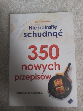 Nie potrafię schudnąć. 350 nowych przepisów 