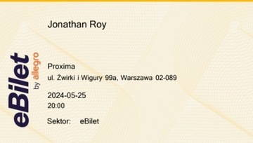 Bilet Jonathan Roy Proxima Warszawa 25.05.2024 