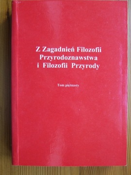 Z zagadnień filozofii przyrodoznawstwa. Tom 15