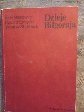 Dzieje Biłgoraja Jerzy Markiewicz.