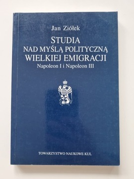 Studia nad myslą polityczną Wielkiej Emigracji