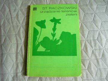Urządzanie terenów zieleni S.Raczkowski PWRiL 1977