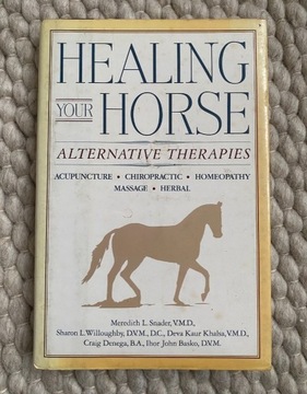 Healing Your Horse Konie Terapie Alternatywne Ang