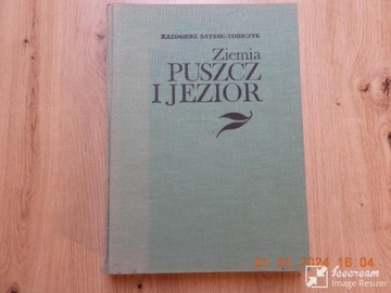 Ziemia puszcz i jezior.  Kazimierz Saysse-Tobiczyk