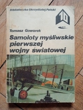 Goworek, Samoloty myśliwskie pierwszej wojny świat