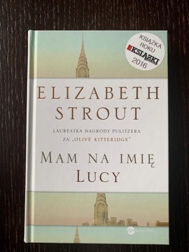 ELIZABETH STROUT - MAM NA IMIĘ LUCY