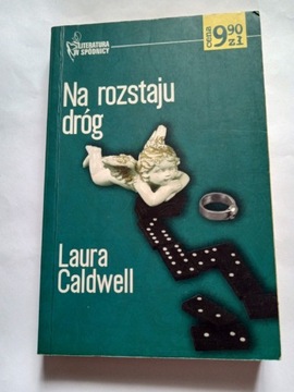 Laura Caldwell "Na rozstaju dróg" 