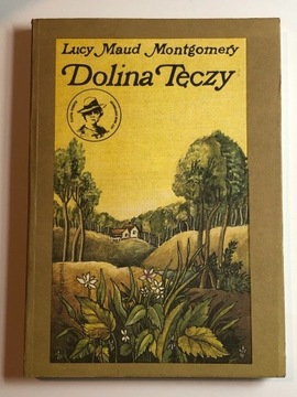 Lucy Maud Montgomery DOLINA TĘCZY