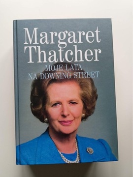 Moje lata na Downing Street Margaret Thatcher