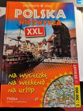 Polska niezwykła przewodnik atlas XXL 2014 rok