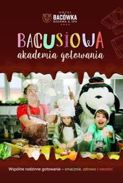 Bacusiowa Akademia Gotowania - książka kucharska