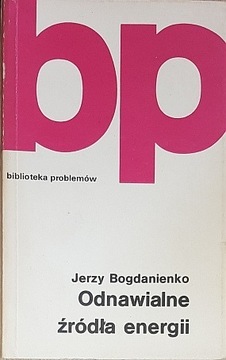 Odnawialne źródła energii, Bogdanienko J., 1989