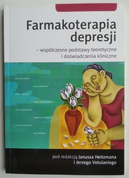 Farmakoterapia depresji - Heitzman, Vetulani