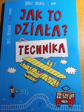 [unikat]Jak to działa?Technika.2015