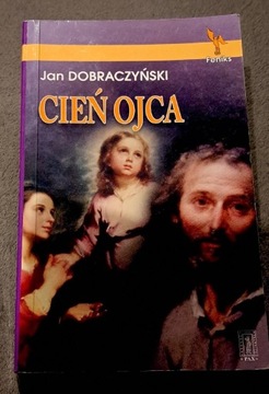 Cień ojca, Jan Dobraczyński