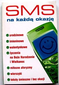 SMS NA KAŻDĄ OKAZJĘ