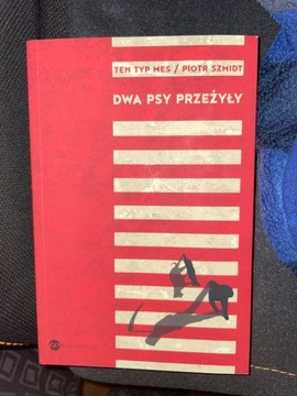 Dwa psy przeżyły - Piotr Szmidt Ten Typ Mes