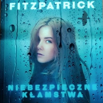 Niebezpieczne kłamstwa- Becca Fitzpatrick