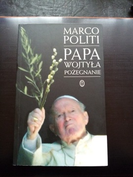 Papa  Wojtyła Pożegnanie  Marco Politi