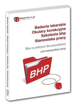 Bhp w praktyce dla pracodawcy. Beata Naróg. Beck