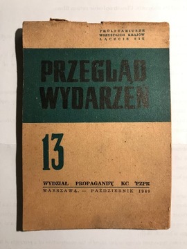 Przegląd Wydarzeń KC PZPR Nr 13 1949 Październik