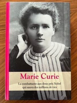 Marie Curie: La combattante aux deux prix Nobel...