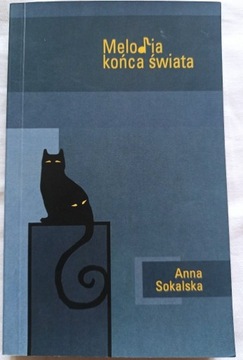 Anna Sokalska - Melodia końca świata